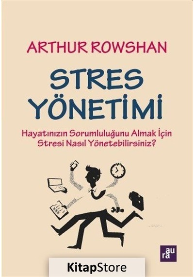 Stres Yönetimi - Arthur Rowshan