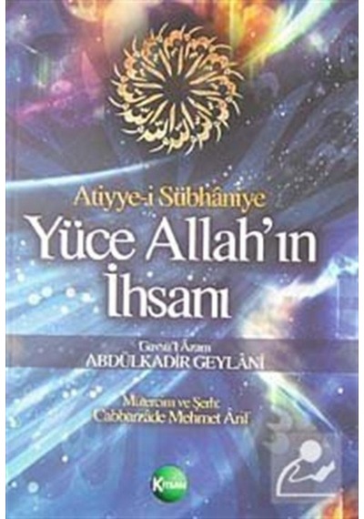 Yüce Allah'ın İhsanı - Abdülkadir Geylani - Kitsan Yayınevi