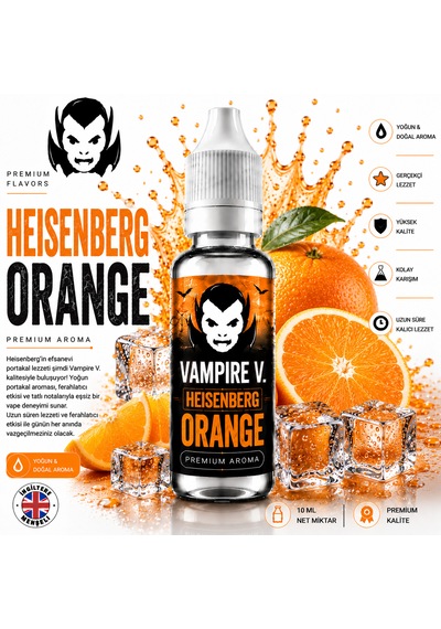 Vampire V. Heisenberg Orange Aroma