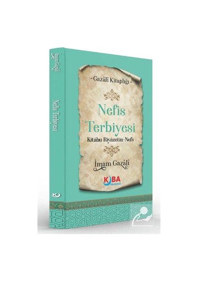 Nefis Terbiyesi Kitabü Riyazeti'n-nefs / İmam Gazali