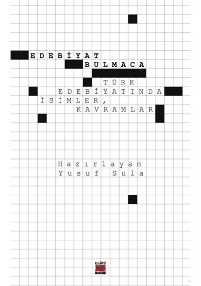 Edebiyat Bulmaca-türk Edebiyatında İsimler, Kavramlar