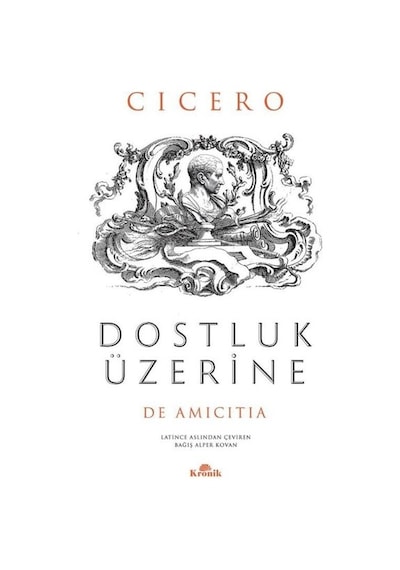 Dostluk Üzerine - Cicero - Kronik Kitap
