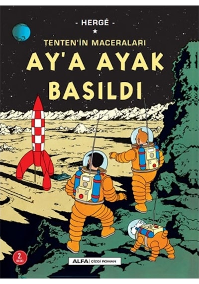 Ay'a Ayak Basıldı - Tenten'in Maceraları - Herge - Alfa Yayıncılık