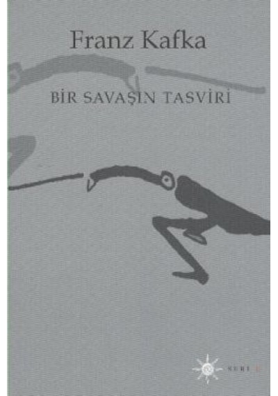Bir Savaşın Tasviri - Franz Kafka - Altıkırkbeş Basın Yayın