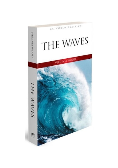The Waves - Mk World Classics İngilizce Klasik Roman - Virginia Woolf - MK Publications