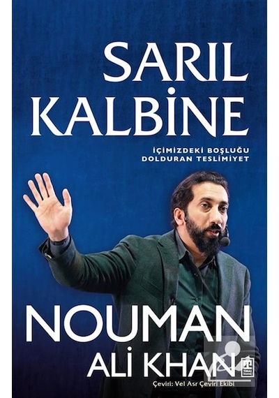 Sarıl Kalbine & İçimizdeki Boşluğu Dolduran Teslimiyet / Nouma...