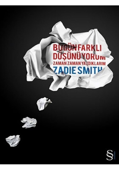 Bugün Farklı Düşünüyorum - Zadie Smith - Everest Yayınları