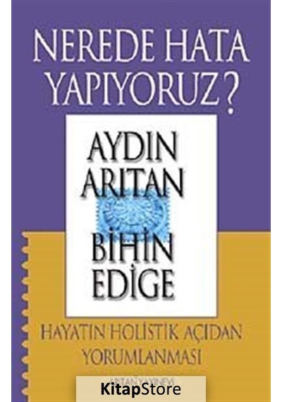 Nerede Hata Yapıyoruz? - Aydın Arıtan