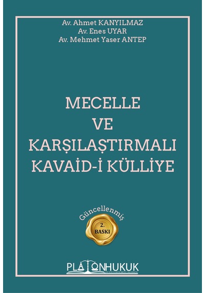 Mecelle ve Karşılaştırmalı Kavaid-i Külliye 2.Baskı