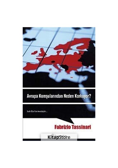 Avrupa Komşularından Neden Korkuyor? - Fabrizio Tassinari - İnkılap Kitabevi