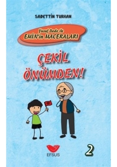 Çekil Önümden - Yusuf Dede İle Emin İn Maceraları 2 - Ciltli