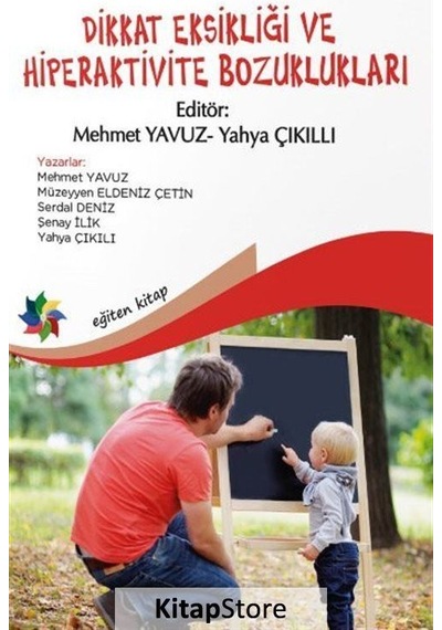 Dikkat Eksikliği ve Hiperaktivite Bozuklukları- Eğiten Kitap