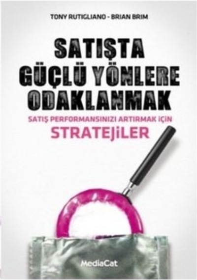 Satışta Güçlü Yönlere  Odaklanmak