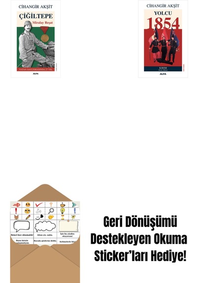 Çiğiltepe - Miralay Reşat + Yolcu 1854 + Okuma Sticker'ları