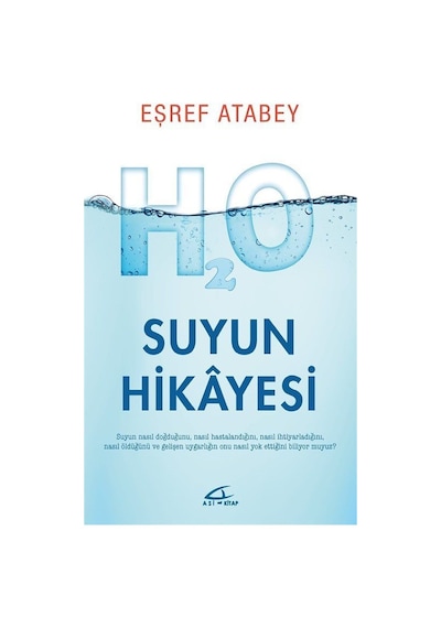 Suyun Hikayesi  - Eşref Atabey  - Asi Kitap