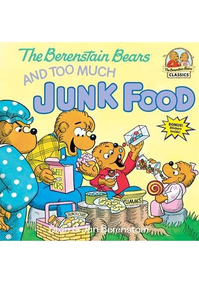 The Berenstain Bears And Too Much Junk Food