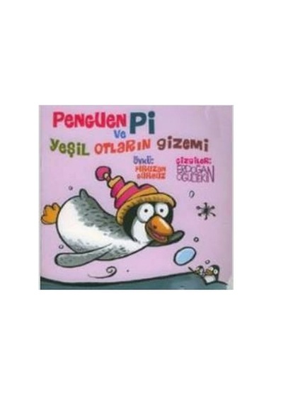 Penguen Pi ve Yeşil Otların Gizemi - Firuzan Gürbüz - Lal