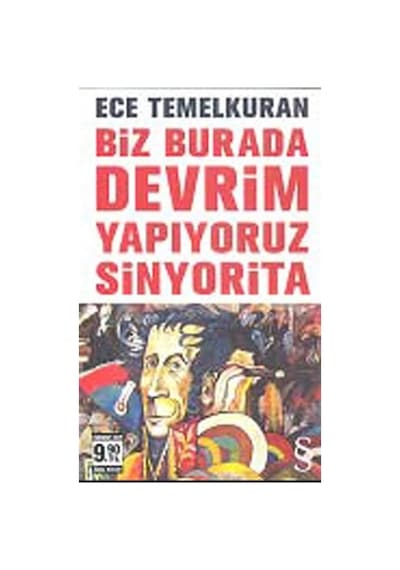 Biz Burada Devrim Yapıyoruz Sinyorita (Cep Boy) / Ece Temelkuran 9786051416663