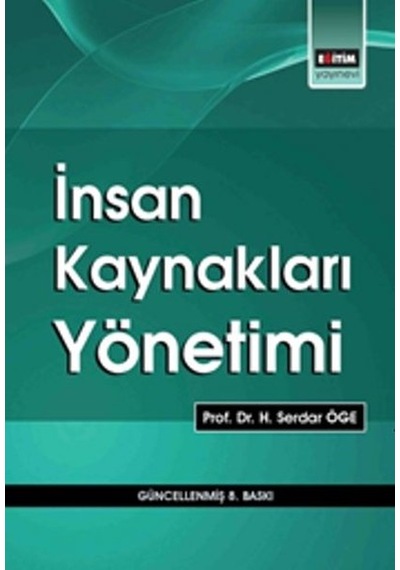 İnsan Kaynakları Yönetimi - Şerif Şimşek -  H. Serdar Öge - Eğitim Yayınevi