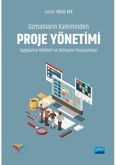 Uzmanların Kaleminden Proje Yönetimi Uygulama Rehberi Ve Deneyim Paylaşımları
