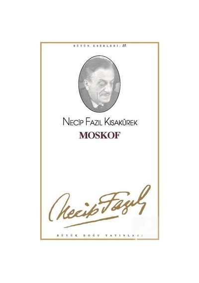 Moskof - Necip Fazıl Kısakürek - Büyük Doğu Yayınları