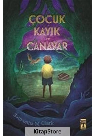 Kitapstore Çocuk Kayık ve Canavar / Samantha M. Clark