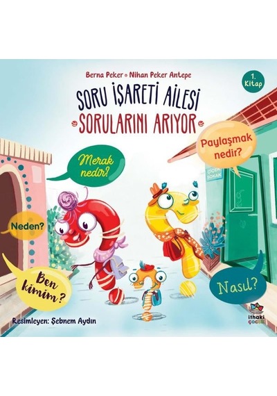 Soru İşareti Ailesi Sorularını Arıyor - Berna Peker - İthaki Çocuk