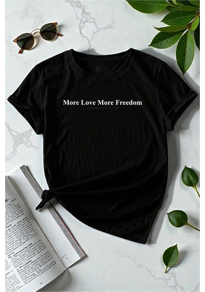 Uyguntarz Unisex More Love More Freedom Baskılı Tasarım Tshirt Siyah