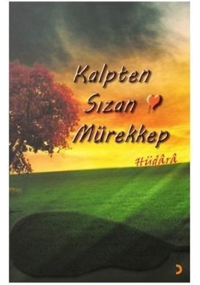 Kalpten Sızan Mürekkep / Hüdara