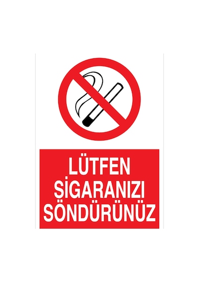 Lütfen Sigaranızı Söndürünüz Uyarı Tabelası - 70x100 Foreks - Sig32