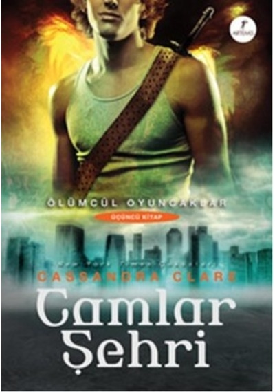 Camlar Şehri-Ölümcül Oyuncaklar Serisi  3.Kitap