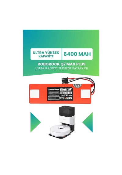 Roborock Q7 Max Plus Uyumlu Batarya 6400mah Pil
