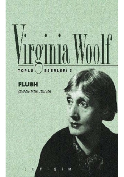 Flush - Virginia Woolf - İletişim Yayınları