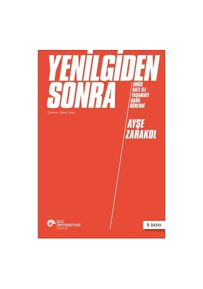 Yenilgiden Sonra: Tarihsel Gelişmeler Ve Sonuçlar