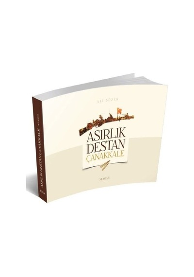 Asırlık Destan Çanakkale - Ali Sözer - Mostar