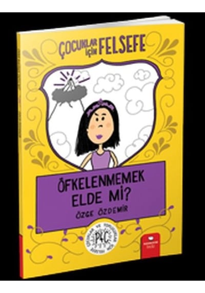 Öfkelenmemek Elde Mi - Çocuklar İçin Felsefe - Rxlu-595057
