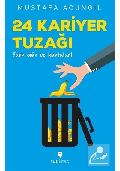 24 Kariyer Tuzağı - Mustafa Acungil