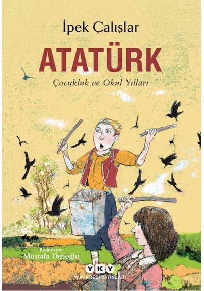 Atatürk - Çocukluk Ve Okul Yılları