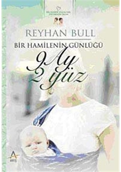 9 Ay 2 Yüz / Reyhan Bull