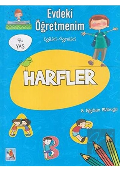Evdeki Öğretmenim Harfler 4+ Yaş Nurdan Yayınları  -  Nurdan Yayınları
