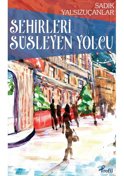 Şehirleri Süsleyen Yolcu