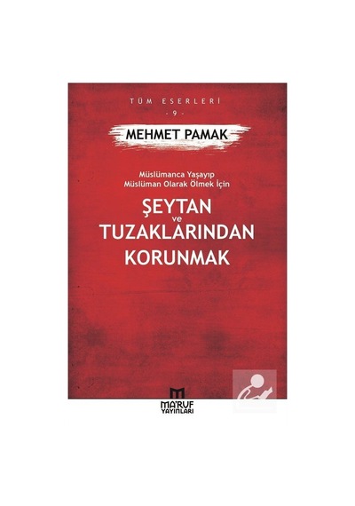 Şeytan Ve Tuzaklarından Korunmak / Mehmet Pamak