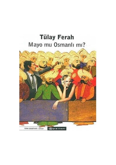Mayo Mu Osmanlı Mı - Ceylan F. Harman 1.baskı