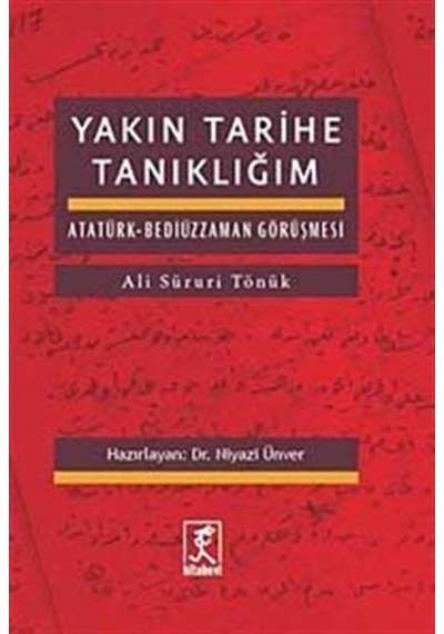 Yakın Tarihe Tanıklığım - Ali Süruri Tönük - Hitabevi