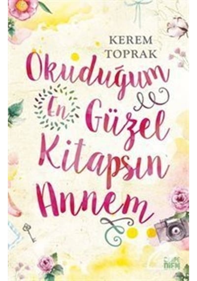 Okuduğum En Güzel Kitapsın Annem - Kerem Toprak - Carpediem Kitap