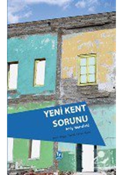 Yeni Kent Sorunu / Andy Merrifield