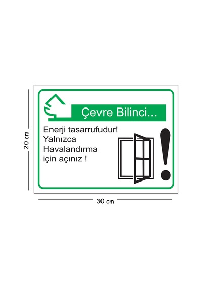 Metal Çevre Bilinci Enerji Tasarrufudur Yalnızca Havalandırma İçin Açınız 20x30 Cm A4 Uyarı İş Güven