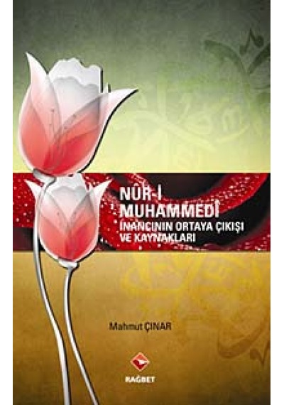 Nur -i Muhammedi  - Mahmut Çınar  - Rağbet Yayınları