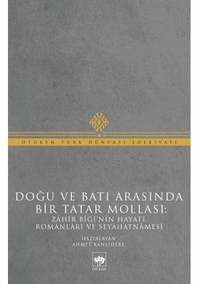 Doğu ve Batı Arasında Bir Tatar  Mollası