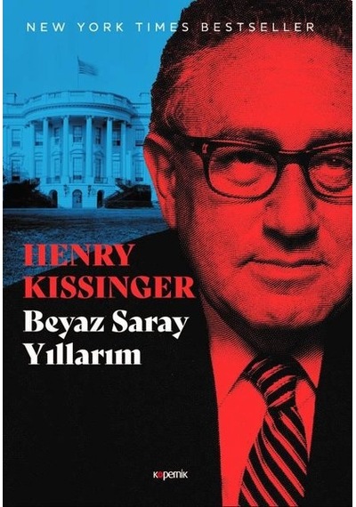 Beyaz Saray Yıllarım Seti - 3 Kitap Takım - Henry Kissinger - Kopernik Kitap